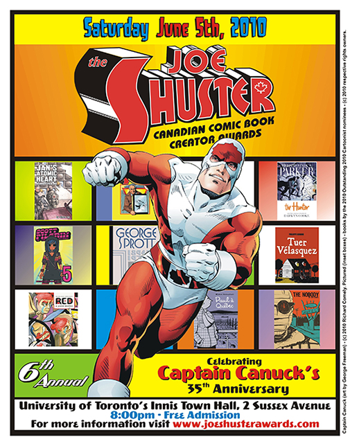 Celebrating 35 years, Captain Canuck was illustrated on the 2010 Joe Shuster Canadian Comic Book Creator Awards poster. Art by George Freeman. © Richard Comely.